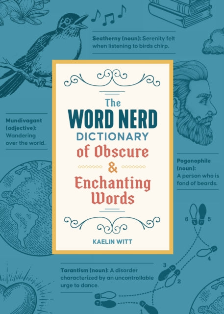 Book cover of: Word Nerd Dictionary of Obscure & Enchanting Words