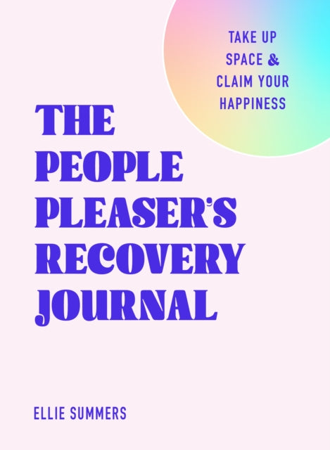 Book cover of: People Pleaser's Recovery Journal