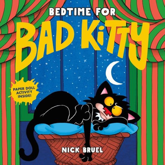 Book cover of: Bedtime for Bad Kitty. By: Nick Bruel
