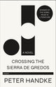 Book cover of: Crossing the Sierra de Gredos. By: Peter Handke