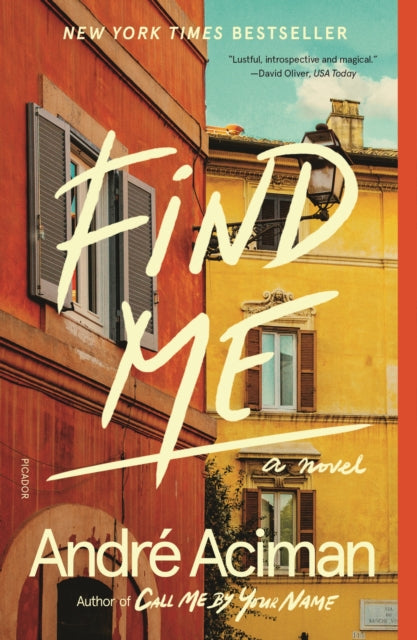 Book cover of: Find Me. By: André Aciman