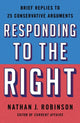 Book cover of: Responding to the Right. By: Nathan J. Robinson