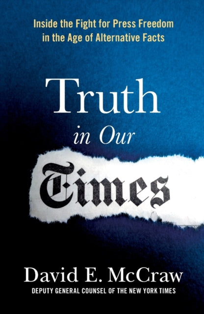 Book cover of: Truth in Our Times. By: David E. McCraw