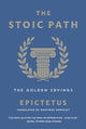 Book cover of: Stoic Path. By: Epictetus