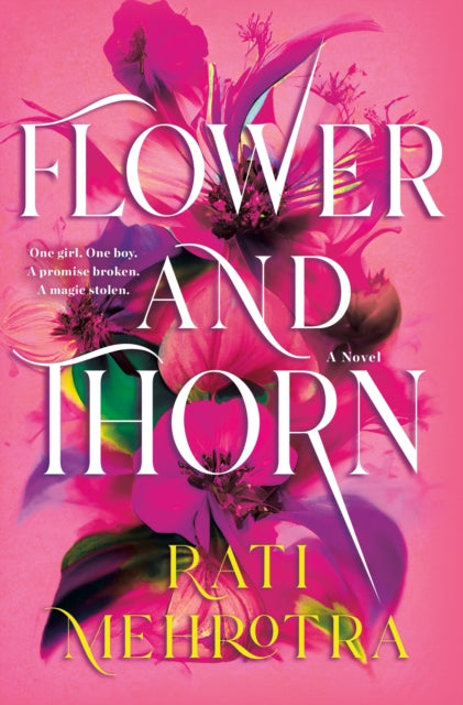 Book cover of: Flower and Thorn. By: Rati Mehrotra