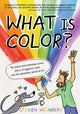 Book cover of: What Is Color?. By: Steven Weinberg