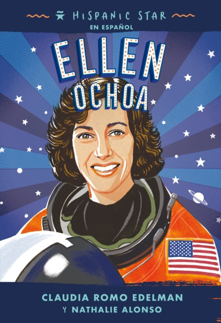 Book cover of: Ellen Ochoa. By: Claudia Romo Edelman