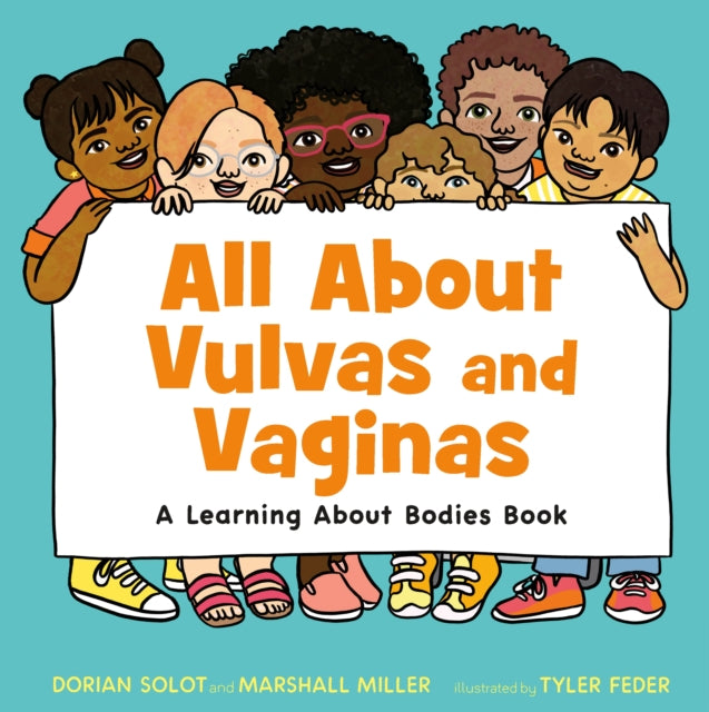 Book cover of: All About Vulvas and Vaginas. By: Dorian Solot