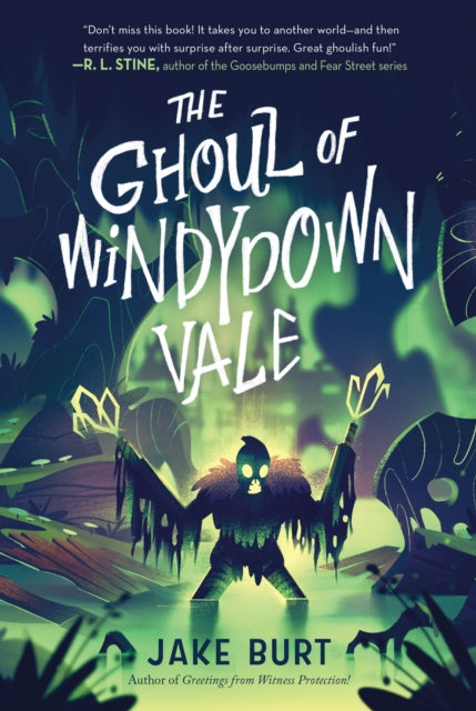Book cover of: Ghoul of Windydown Vale. By: Jake Burt