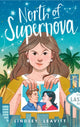 Book cover of: North of Supernova. By: Lindsey Leavitt