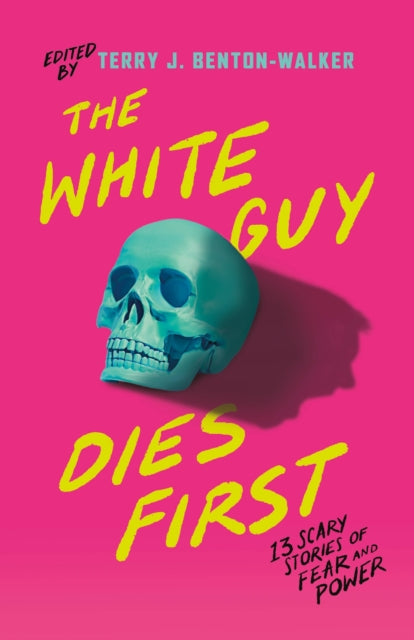 Book cover of: White Guy Dies First. By: Terry J. Benton-Walker