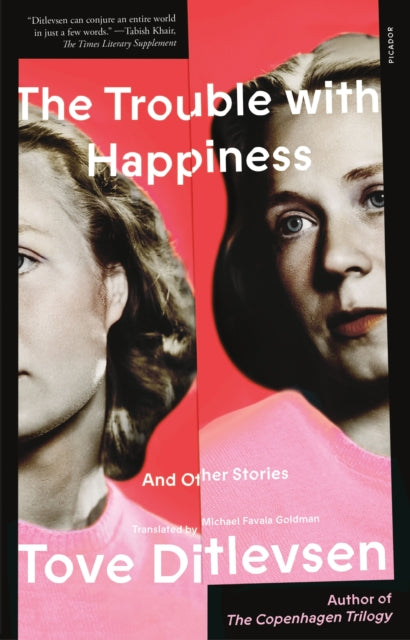 Book cover of: Trouble With Happiness. By: Tove Ditlevsen