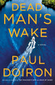 Book cover of: Dead Man's Wake. By: Paul Doiron