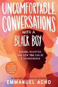 Uncomfortable Conversations With a Black Boy
