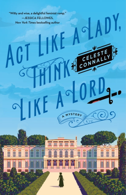Book cover of: Act Like a Lady, Think Like a Lord. By: Celeste Connally
