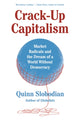 Book cover of: Crack-Up Capitalism. By: Quinn Slobodian