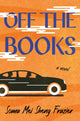 Off the Books 9781250872715 Soma Mei Sheng Frazier