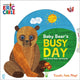Book cover of: Baby Bear's Busy Day with Brown Bear and Friends (World of Eric Carle). By: Odd Dot