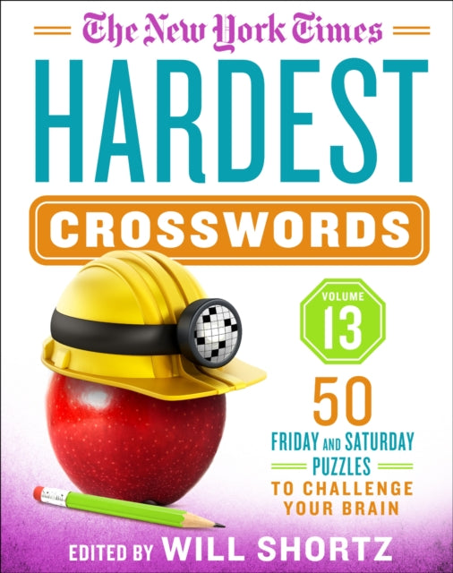 Book cover of: New York Times Hardest Crosswords Volume 13. By: The New York Times