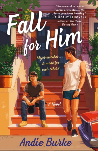 Book cover of: Fall for Him. By: Andie Burke