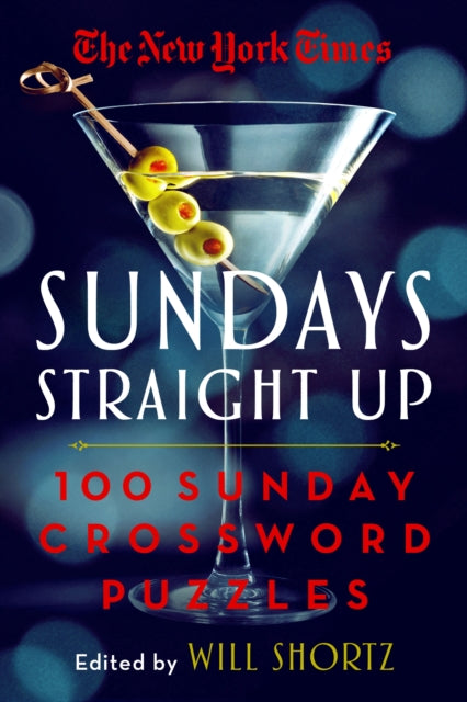 Book cover of: New York Times Sundays Straight Up. By: Will Shortz