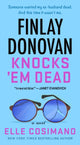 Book cover of: Finlay Donovan Knocks 'Em Dead. By: Elle Cosimano