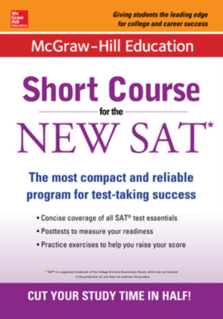 Book cover of: McGraw-Hill Education: Short Course for the New SAT. By: Cynthia Johnson