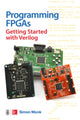 Book cover of: Programming FPGAs: Getting Started with Verilog. By: Simon Monk