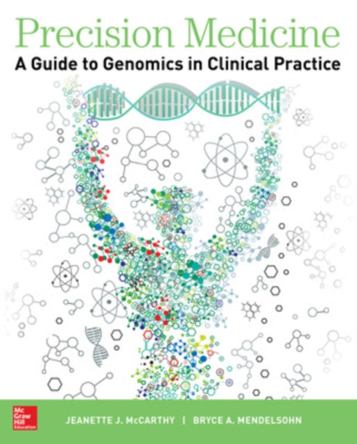 Book cover of: Precision Medicine: A Guide to Genomics in Clinical Practice. By: Jeanette J. McCarthy