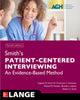 Book cover of: Smith's Patient Centered Interviewing: An Evidence-Based Method, Fourth Edition. By: Auguste H. Fortin