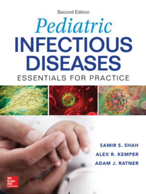 Book cover of: Pediatric Infectious Diseases: Essentials for Practice. By: Samir S. Shah
