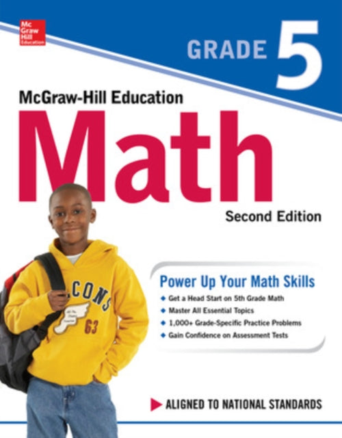 Book cover of: McGraw-Hill Education Math Grade 5, Second Edition. By: McGraw-Hill Education Staff