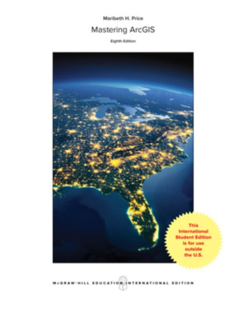 Book cover of: ISE Mastering ArcGIS. By: Maribeth H. Price