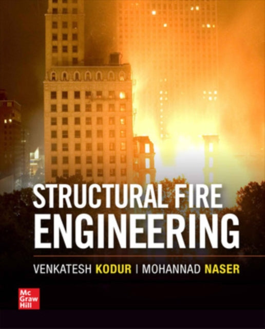 Book cover of: Structural Fire Engineering. By: Venkatesh Kodur