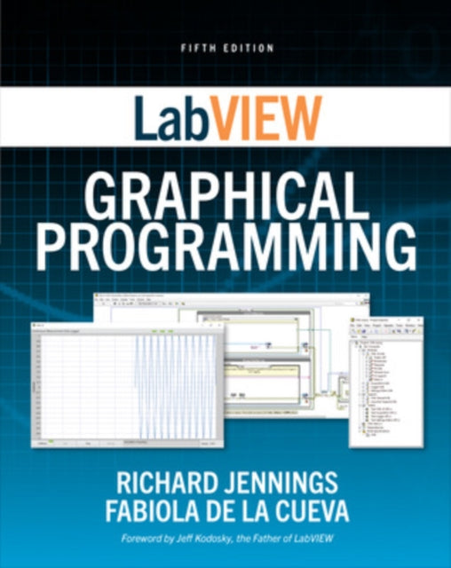 Book cover of: LabVIEW Graphical Programming, Fifth Edition. By: Richard Jennings