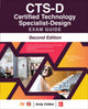 Book cover of: CTS-D Certified Technology Specialist-Design Exam Guide, Second Edition. By: Andy Ciddor