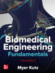 Book cover of: Biomedical Engineering Fundamentals, Third Edition. By: Myer Kutz
