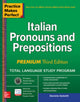 Book cover of: Practice Makes Perfect: Italian Pronouns and Prepositions, Premium Third Edition. By: Daniela Gobetti