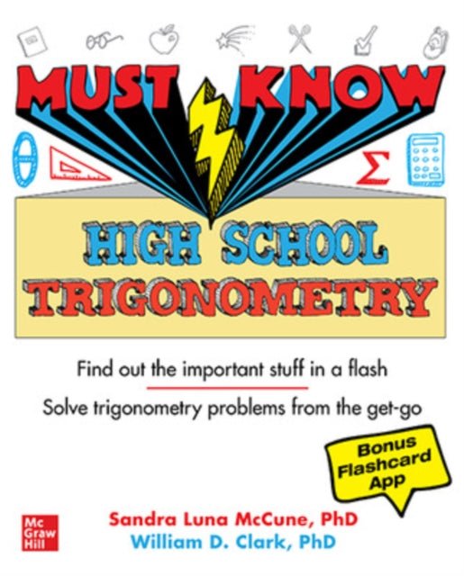Book cover of: Must Know High School Trigonometry. By: Sandra Luna McCune