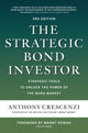 Strategic Bond Investor, Third Edition: Strategic Tools to Unlock the Power of the Bond Market