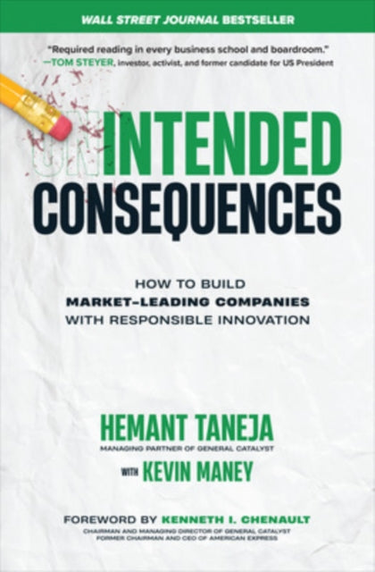 Book cover of: Intended Consequences: How to Build Market-Leading Companies with Responsible Innovation. By: Hermant Taneja
