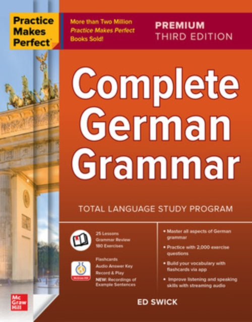 Practice Makes Perfect: Complete German Grammar, Premium Third Edition 9781264285563 Ed Swick