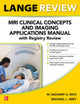 Book cover of: LANGE Review: MRI Clinical Concepts and Imaging Applications Manual with Registry Review. By: W. Zachary Rich