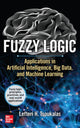 Book cover of: Fuzzy Logic: Applications in Artificial Intelligence, Big Data, and Machine Learning. By: Lefteri H. Tsoukalas