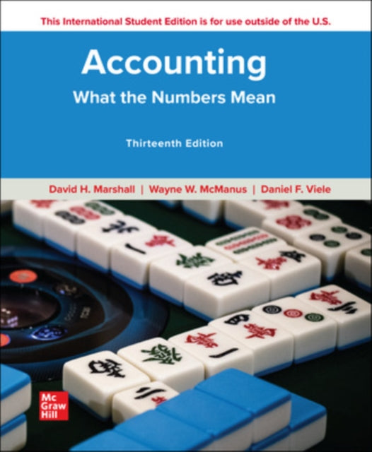 Book cover of: Accounting: What the Numbers Mean ISE. By: MARSHALL