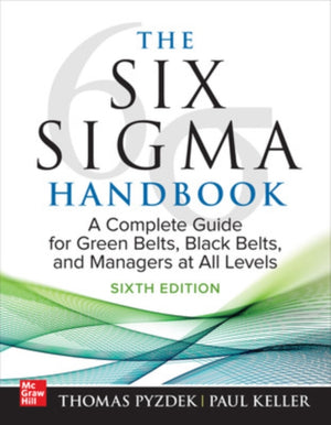 The Six Sigma Handbook, Sixth Edition