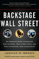 Book cover of: Backstage Wall Street (PB). By: Joshua M. Brown