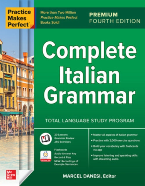 Book cover of: Practice Makes Perfect: Complete Italian Grammar, Premium Fourth Edition. By: Marcel Danesi