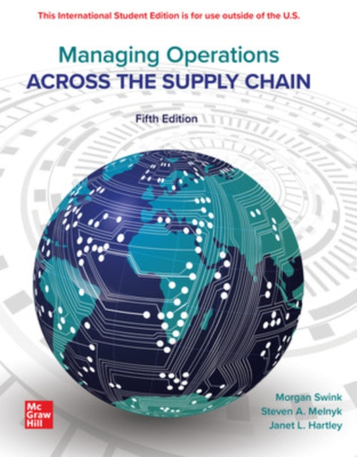 Book cover of: Managing Operations Across The Supply Chain ISE. By: SWINK
