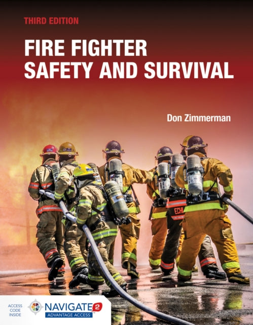 Book cover of: Fire Fighter Safety and Survival Includes Navigate Advantage Access. By: Don Zimmerman
